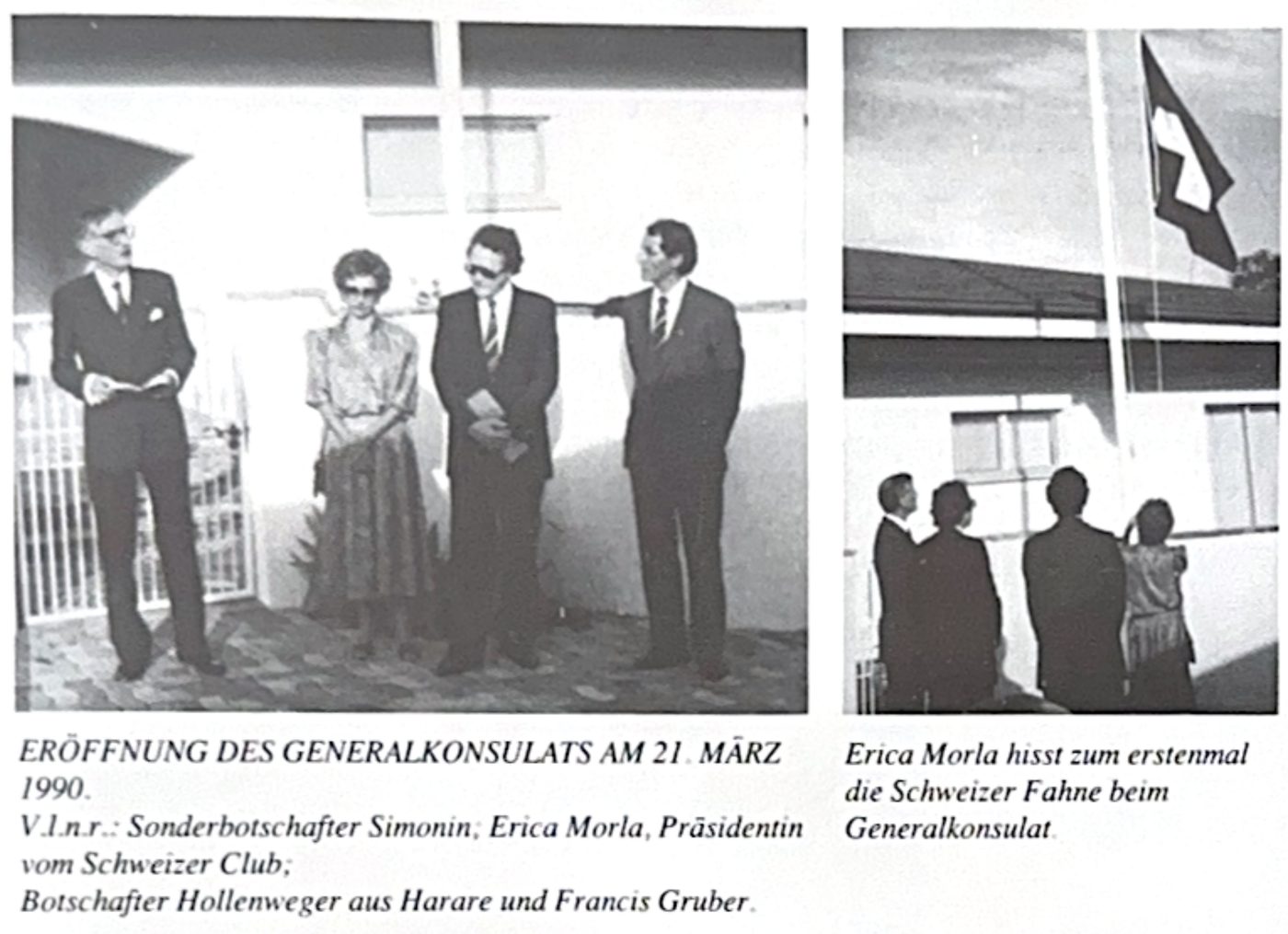 21 March 1990: the Consulate General opens, and Erica Morla raises the Swiss flag · Chronicle 1994, p. 32